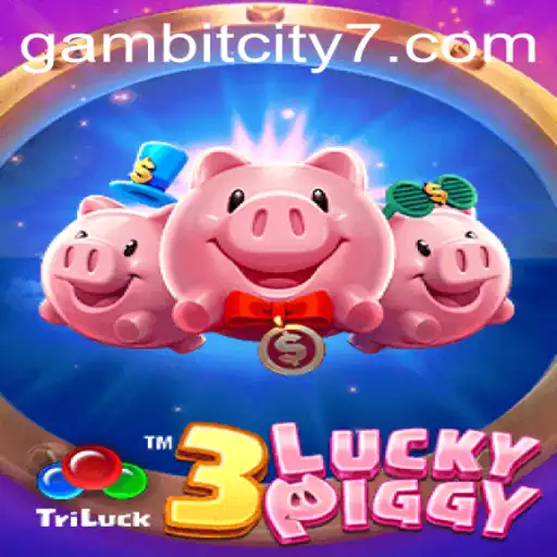 Explore the World of 3LUCKYPIGGY: The Ultimate Adventure in Gambit City