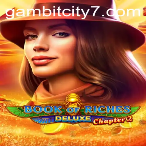 The Adventurous World of Book of Riches Deluxe Chapter 2 in Gambit City