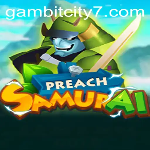 Discovering PreachSamurai: A Journey into GAMBIT CITY