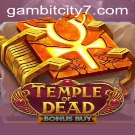 Exploring TempleofDeadBonusBuy: A Deep Dive into GAMBIT CITY's Latest Sensation