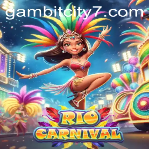 Unveiling RioCarnival: The Thrilling World of Gambit City
